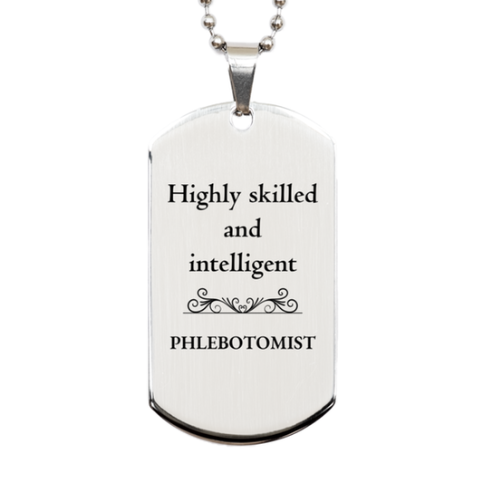 best phlebotomist gifts highly skilled and intelligent appreciation birthday silver dog tag for phlebotomist men women friends coworkers