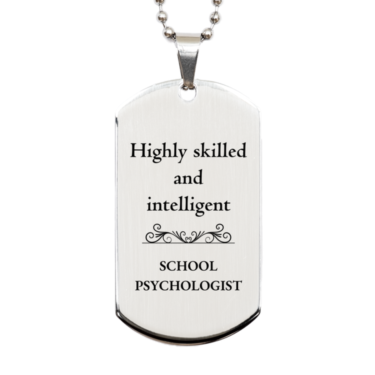 best school psychologist gifts highly skilled and intelligent appreciation birthday silver dog tag for school psychologist men women friends coworkers