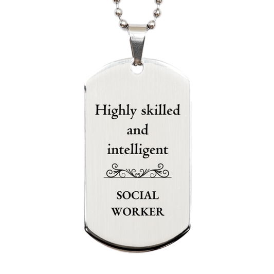 best social worker gifts highly skilled and intelligent appreciation birthday silver dog tag for social worker men women friends coworkers