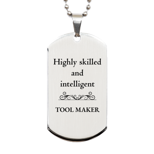 best tool maker gifts highly skilled and intelligent appreciation birthday silver dog tag for tool maker men women friends coworkers