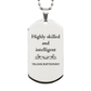 best transcriptionist gifts highly skilled and intelligent appreciation birthday silver dog tag for transcriptionist men women friends coworkers