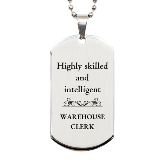 best warehouse clerk gifts highly skilled and intelligent appreciation birthday silver dog tag for warehouse clerk men women friends coworkers