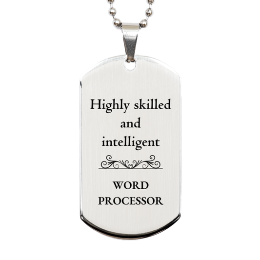best word processor gifts highly skilled and intelligent appreciation birthday silver dog tag for word processor men women friends coworkers