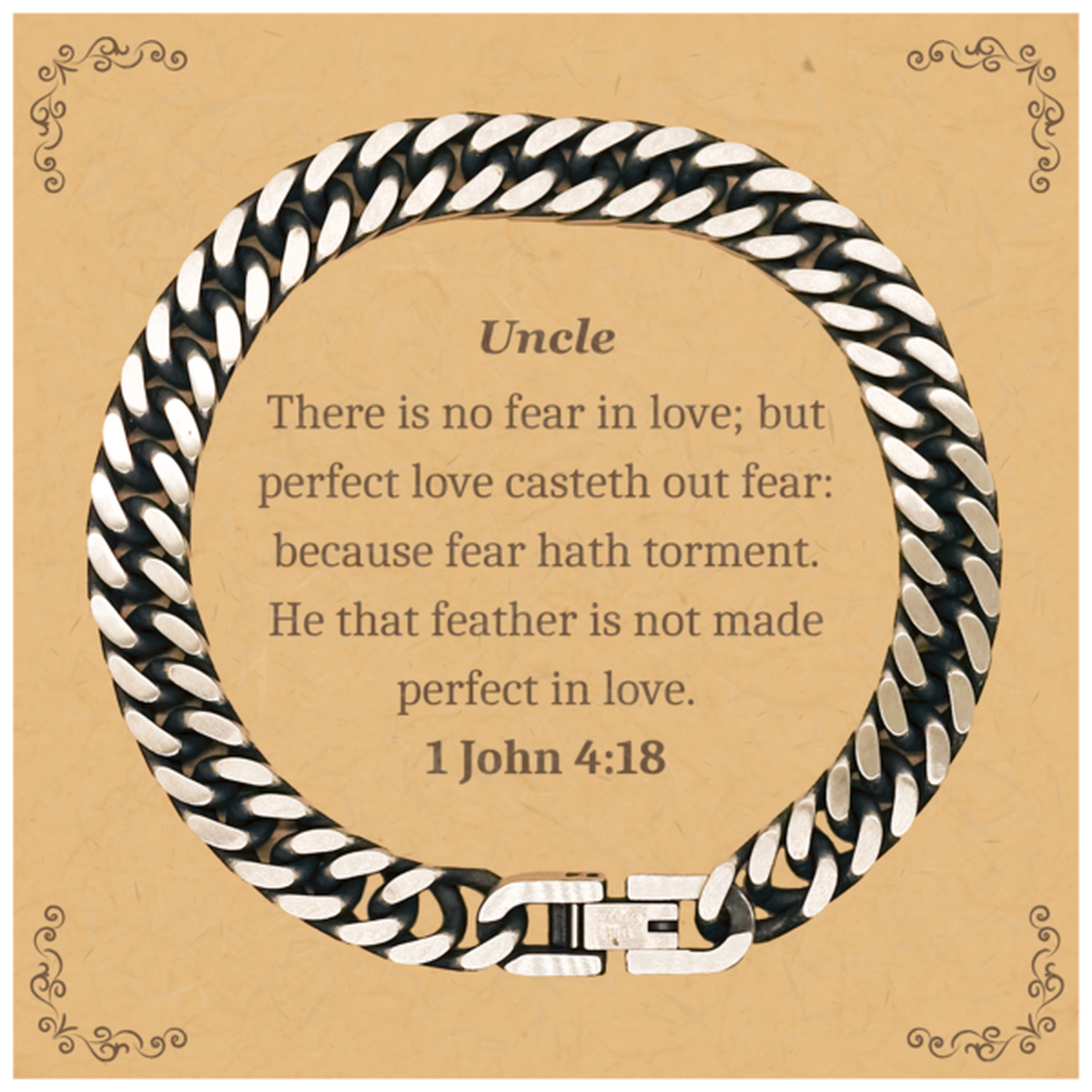 uncle inspirational cuban link chain bracelet perfect love casteth out fear gift for birthday christmas holidays graduation confidence and hope jewelry for uncle