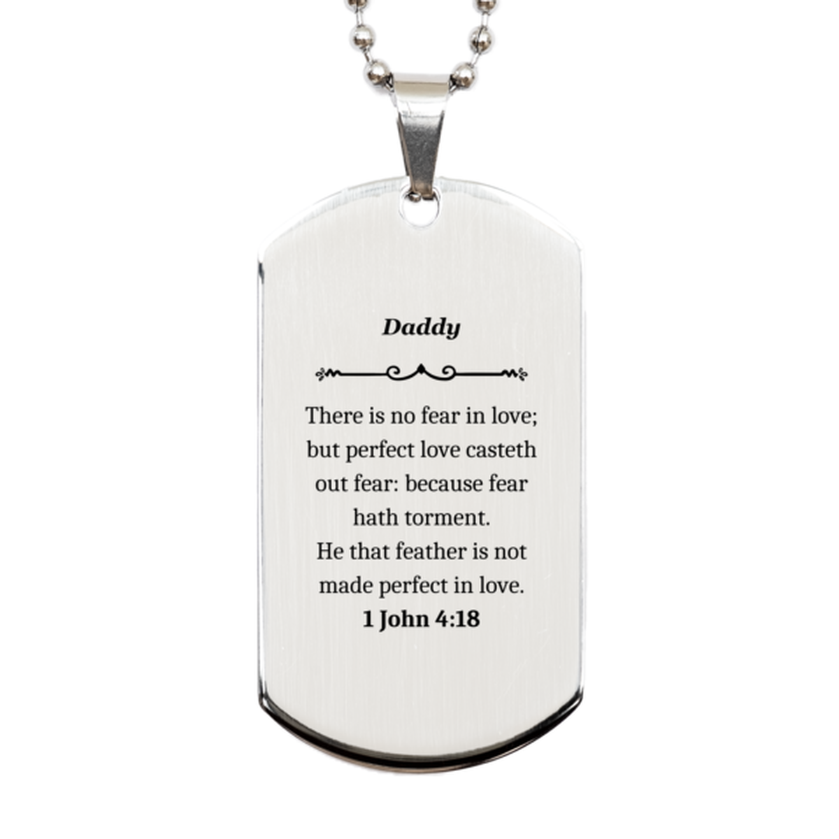 daddy dog tag perfect love casteth out fear inspirational gift for christmas birthday graduation silver engraved dog tag