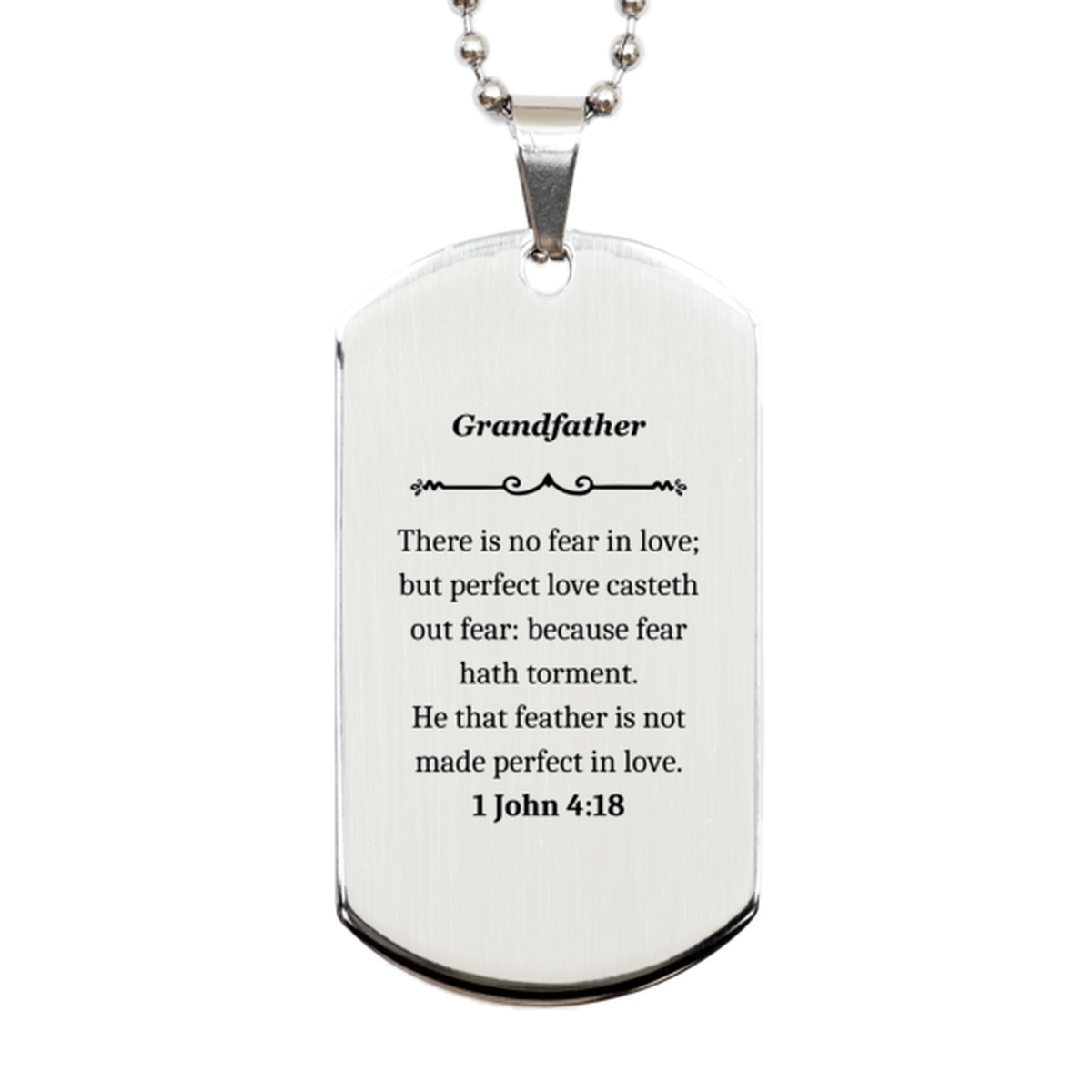grandfather dog tag necklace engraved with 1 john 4 18 inspirational gift for grandpa on birthday christmas veterans day silver pendant for grandfather with perfect love and confidence