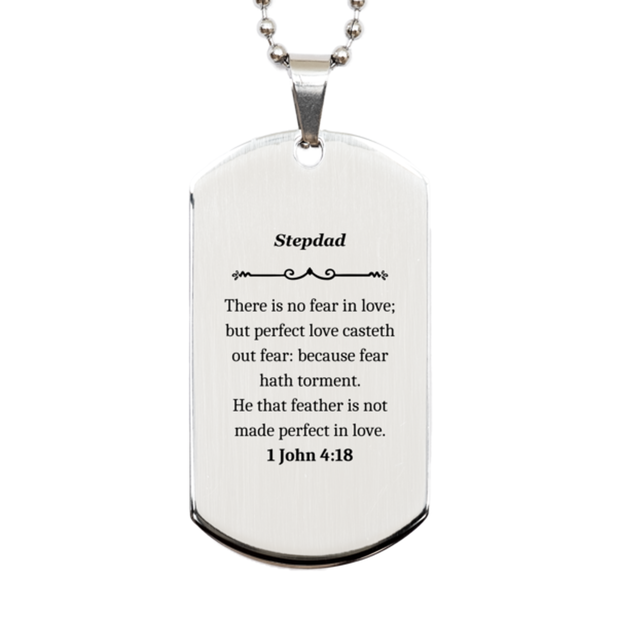 stepdad engraved silver dog tag perfect love casteth out fear inspirational gift for him birthday christmas graduation veterans day easter stepdad there is no fear in love