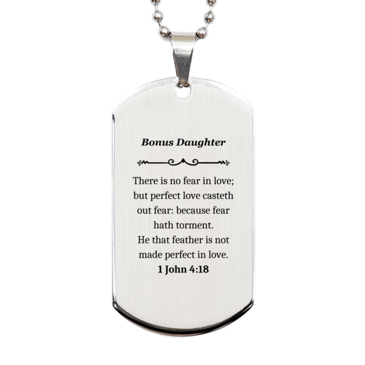 bonus daughter dog tag engraved with 1 john 4 18 perfect love for birthday christmas and graduation gifts unique inspirational silver dog tag for bonus daughters showing love and confidence