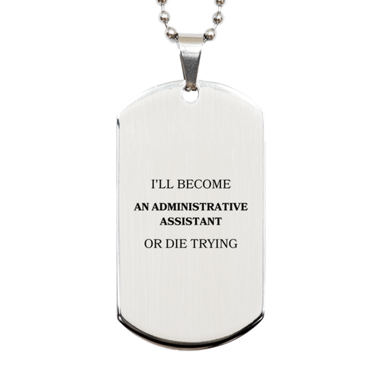 administrative assistant engraved silver dog tag for confidence and inspiration
