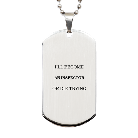engraved-silver-dog-tag-for-the-aspiring-inspector-ill-become-inspector-or-die-trying-perfect-gift-for-birthday-graduation-or-veterans-day