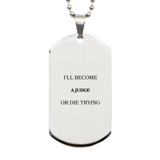 Judge Dog Tag Engraved with Inspirational Quote - The Perfect Gift for Veterans Day, Graduation, and More