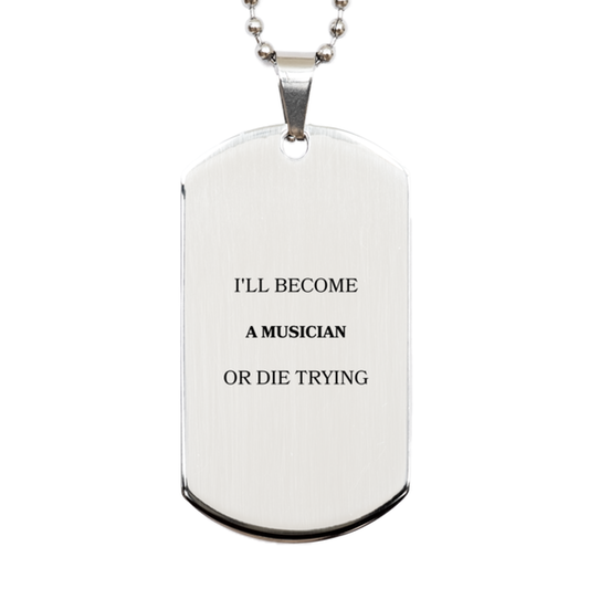 engraved silver dog tag for musicians ill become a musician or die trying inspirational gift for graduation birthday christmas veterans day