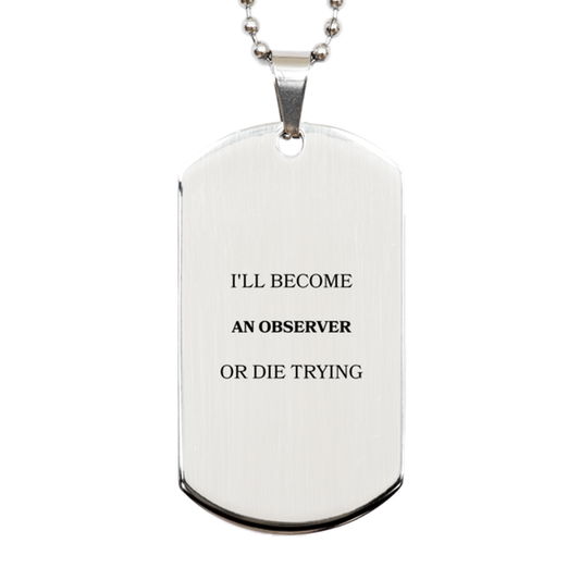 observer engraved silver dog tag ill become or die trying inspirational gift for veterans day graduation christmas