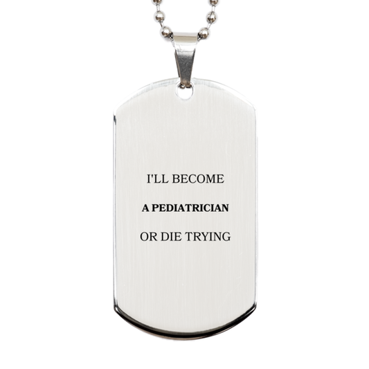 pediatrician engraved silver dog tag ill become or die trying inspirational graduation gift for future pediatricians