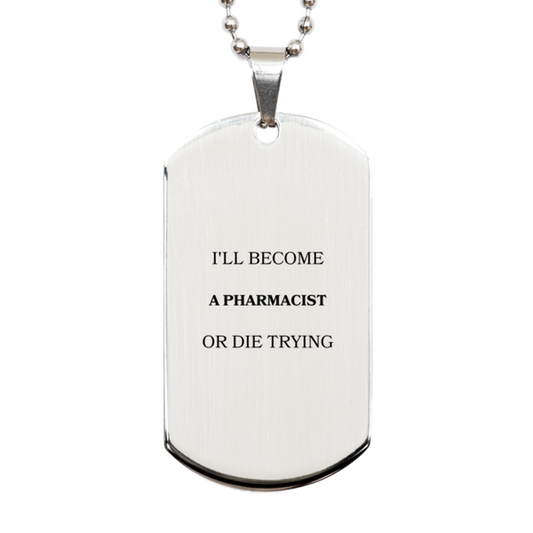pharmacist engraved silver dog tag inspirational gift for graduation birthday and veterans day ill become pharmacist or die trying