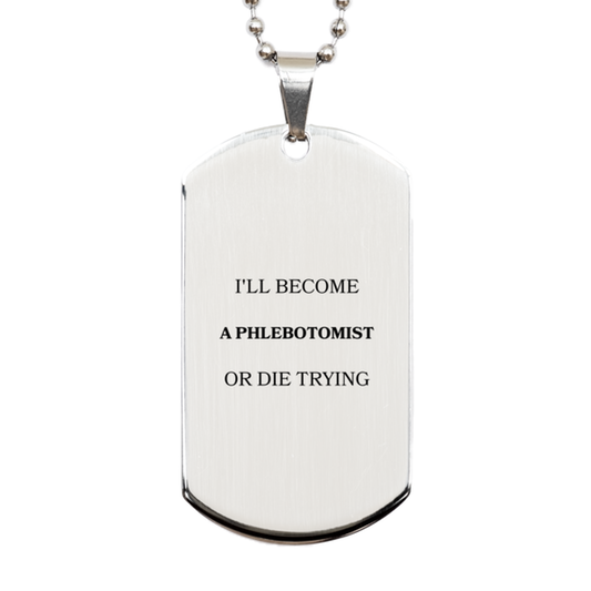 phlebotomist silver engraved dog tag ill become or die trying inspirational gift for graduation birthday christmas
