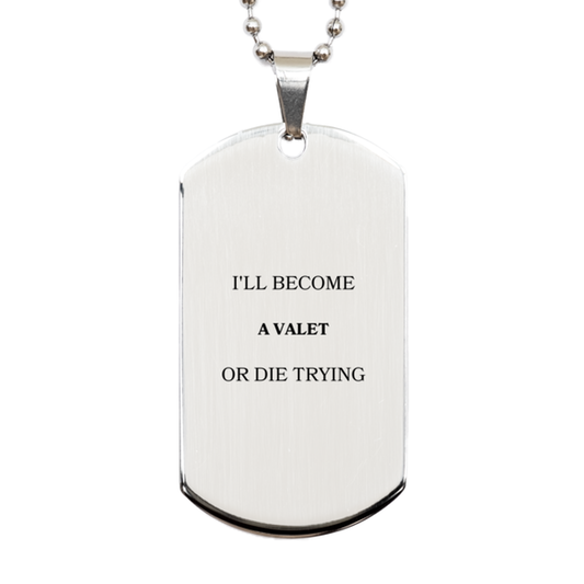valet engraved silver dog tag ill become valet or die trying perfect gift for graduation birthday and christmas