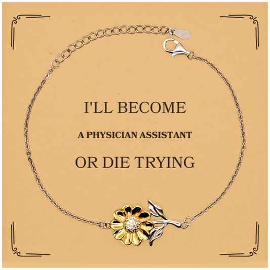 physician assistant sunflower bracelet ill become or die trying inspirational graduation gift for pa student hope and confidence boost for medical professionals