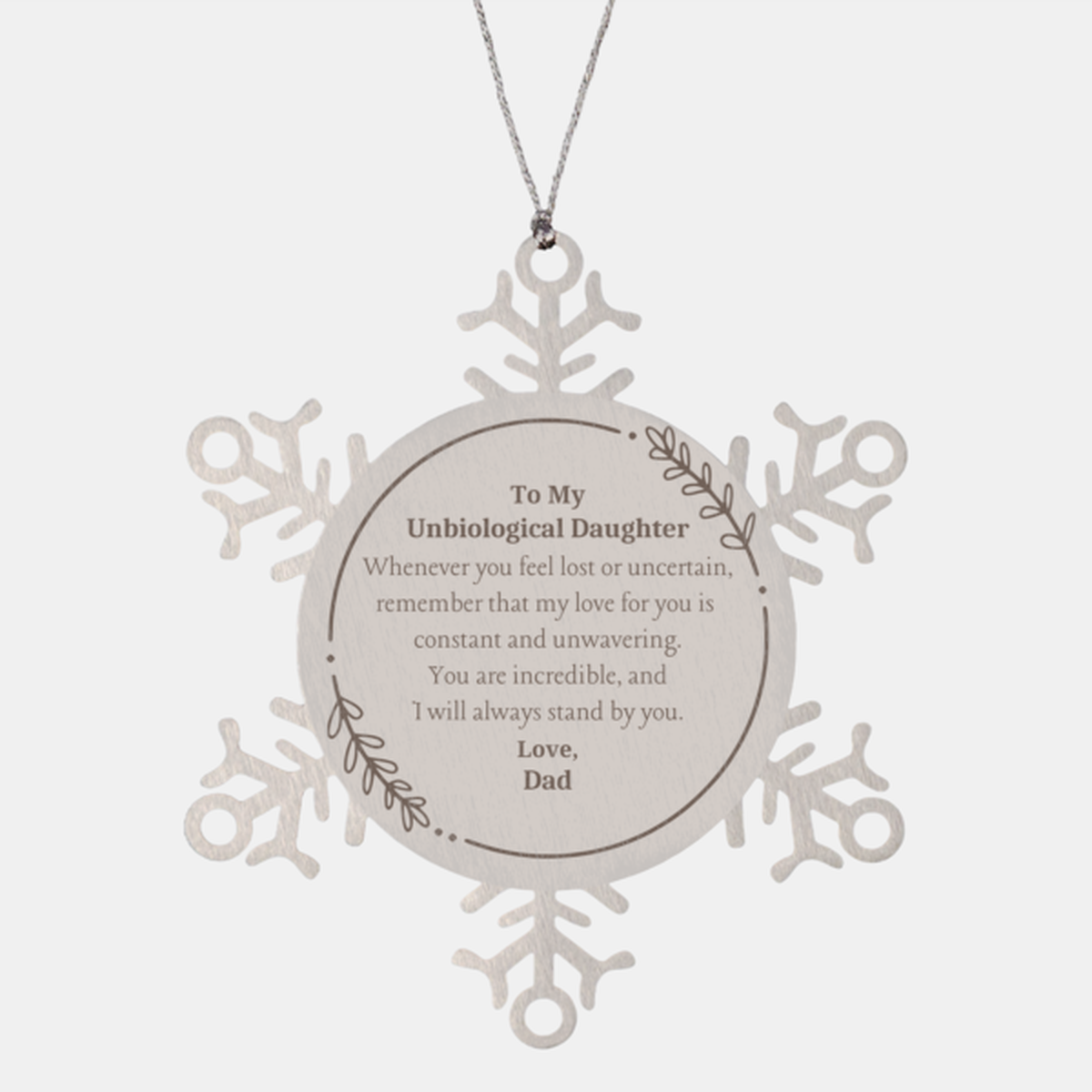 snowflake ornament unbiological daughter unique christmas gift from dad to show unwavering love and support for her perfect reminder of love and confidence for her