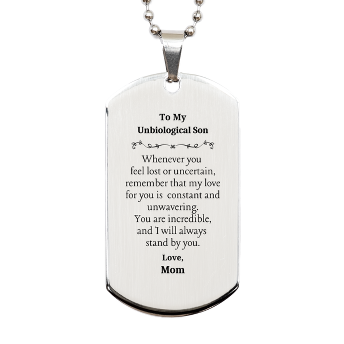 unbiological son silver dog tag engraved love gift for birthday and christmas reminding you of my constant and unwavering love mom