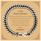 engraved cuban link chain bracelet gift for bonus brother i stand by you in love and support inspirational birthday or christmas present for him
