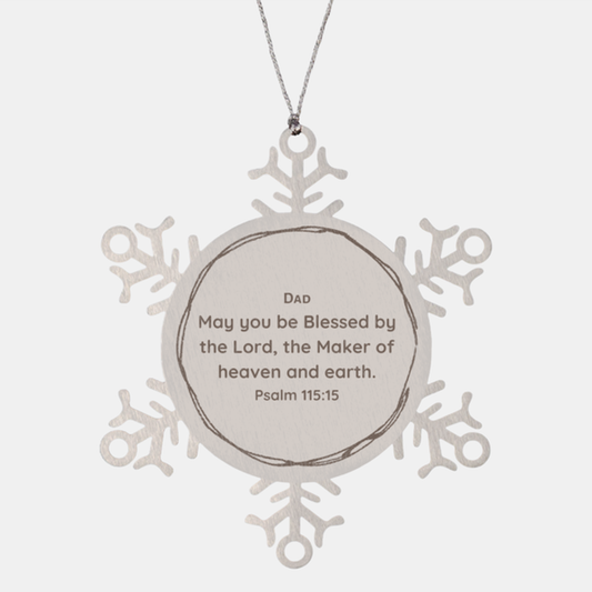 snowflake ornament dad blessed by the lord psalm 115 15 engraved christmas gift for dad with hope and inspiration