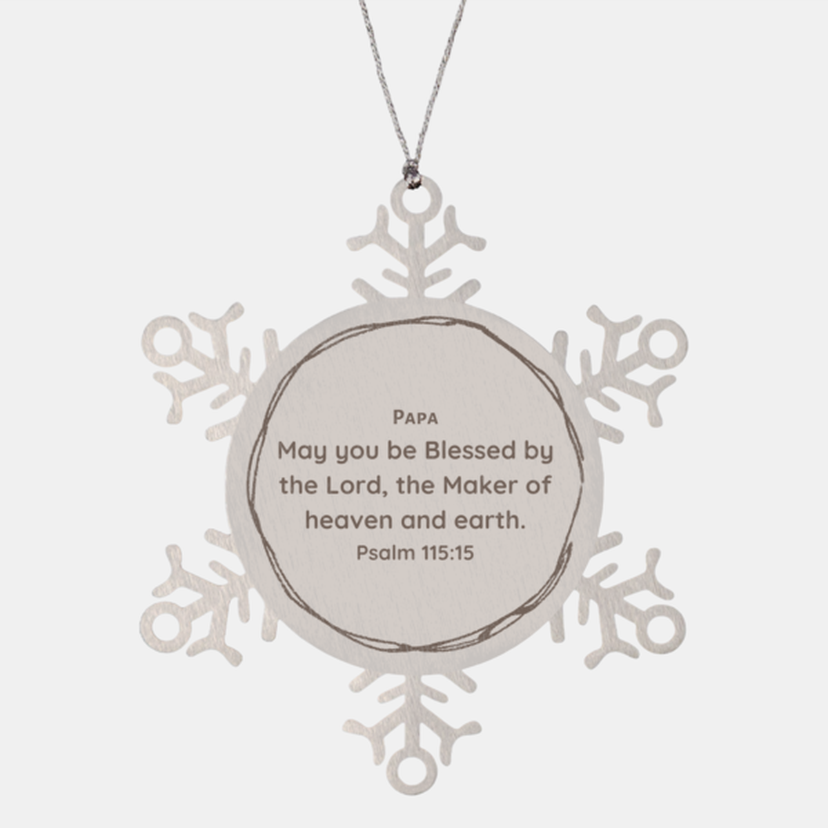 papa snowflake ornament blessing from psalm 115 15 christmas gift for papa with inspirational engraved message and hope for blessings on holidays and special occasions