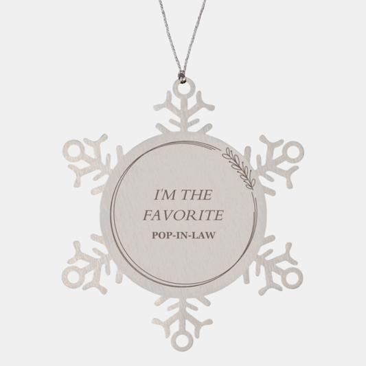 snowflake ornament for pop in law im the favorite gift for christmas and holidays engraved family love and warmth unique and heartfelt keepsake