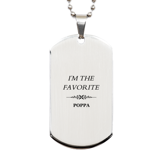 im the favorite poppa engraved silver dog tag birthday fathers day gift for him veterans day keepsake for grandpa confidence statement jewelry for poppa