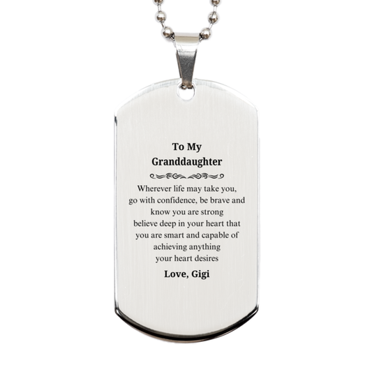granddaughter inspirational engraved silver dog tag for birthday graduation christmas wherever life may take you go with confidence be brave and know you are strong love gigi