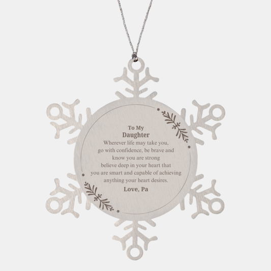 engraved snowflake ornament daughter christmas gift confidence love hope strong supportive family holiday decor mothers day graduation present unique keepsake white tree decorations winter wonderland rustic inspirational saying