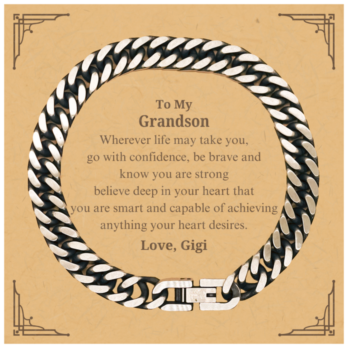 grandson cuban link chain bracelet engraved inspirational gift for christmas graduation veterans day wherever life takes you be brave and confident my grandson love gigi