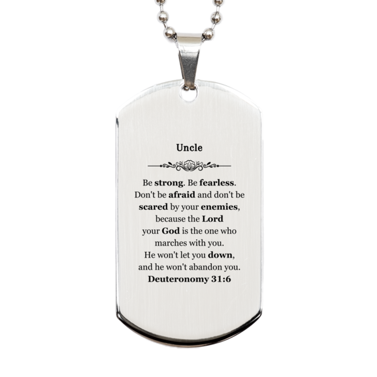 uncle inspirational engraved silver dog tag be fearless and strong perfect gift for birthday christmas or graduation deuteronomy 31 6