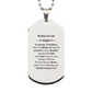 engraved silver dog tag for brother in law be strong fearless and confident perfect for birthday christmas and veterans day
