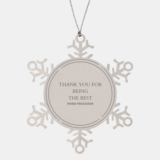 thank you for being the best word processor snowflake ornament for christmas decor and holidays