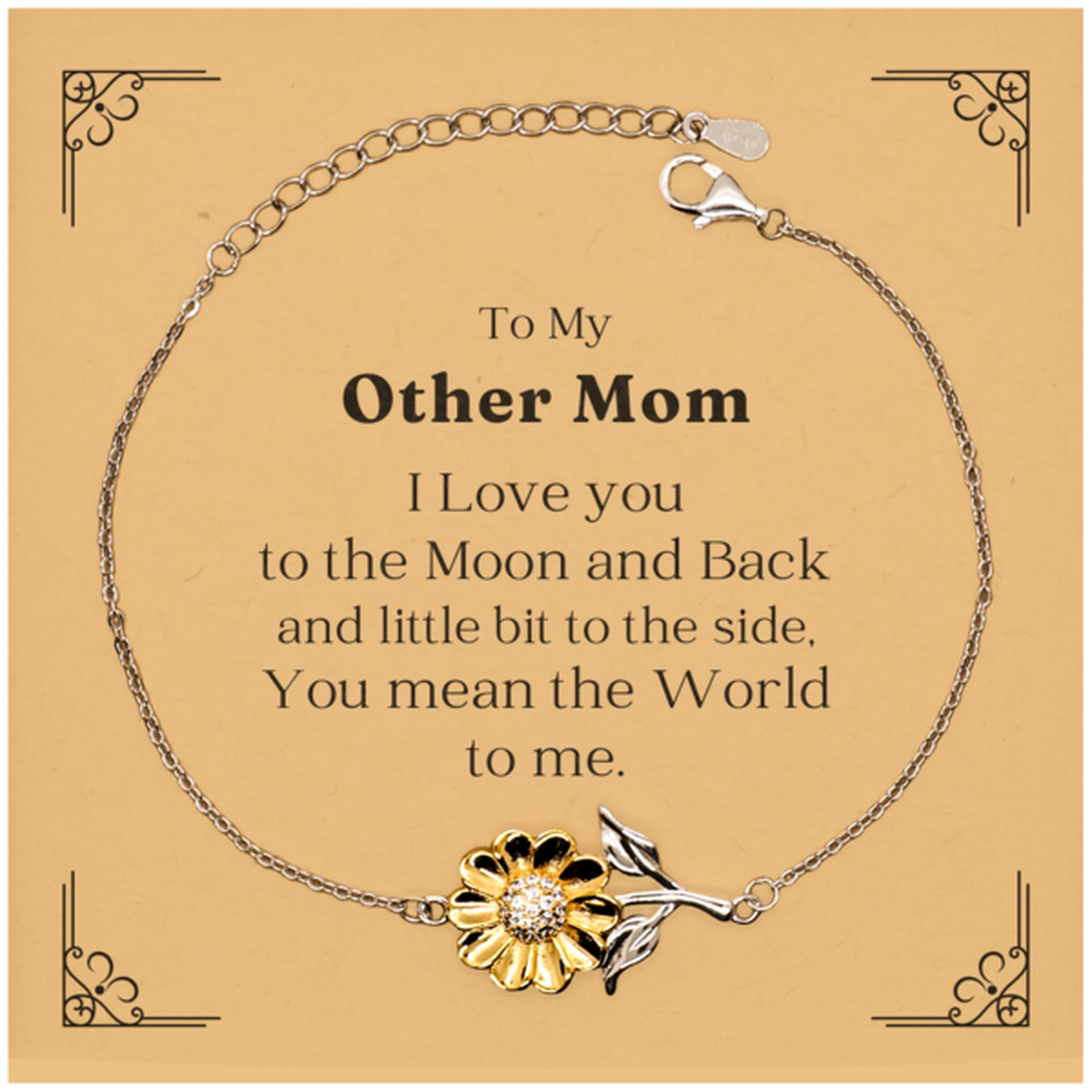 to my other mom i love you to the moon and back and little bit to the side sunflower bracelet for other mom birthday gift unique engraved jewelry keepsake of love and appreciation from adopted daughter