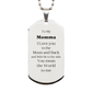 momma engraved silver dog tag the perfect gift to show love and appreciation for mom mothers day birthday christmas graduation to my momma i love you to the moon and back and little bit to the side