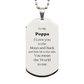 silver dog tag poppa gift to my poppa i love you engraved veterans day unique meaningful gesture from son and daughter