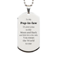 silver dog tag pop in law engraved gift to my special pop in law you mean the world to me unique birthday christmas veterans day present for pop in law