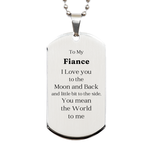 to my fiance i love you engraved silver dog tag gift for birthday anniversary valentines day and christmas fiance unique and inspirational token of affection and love