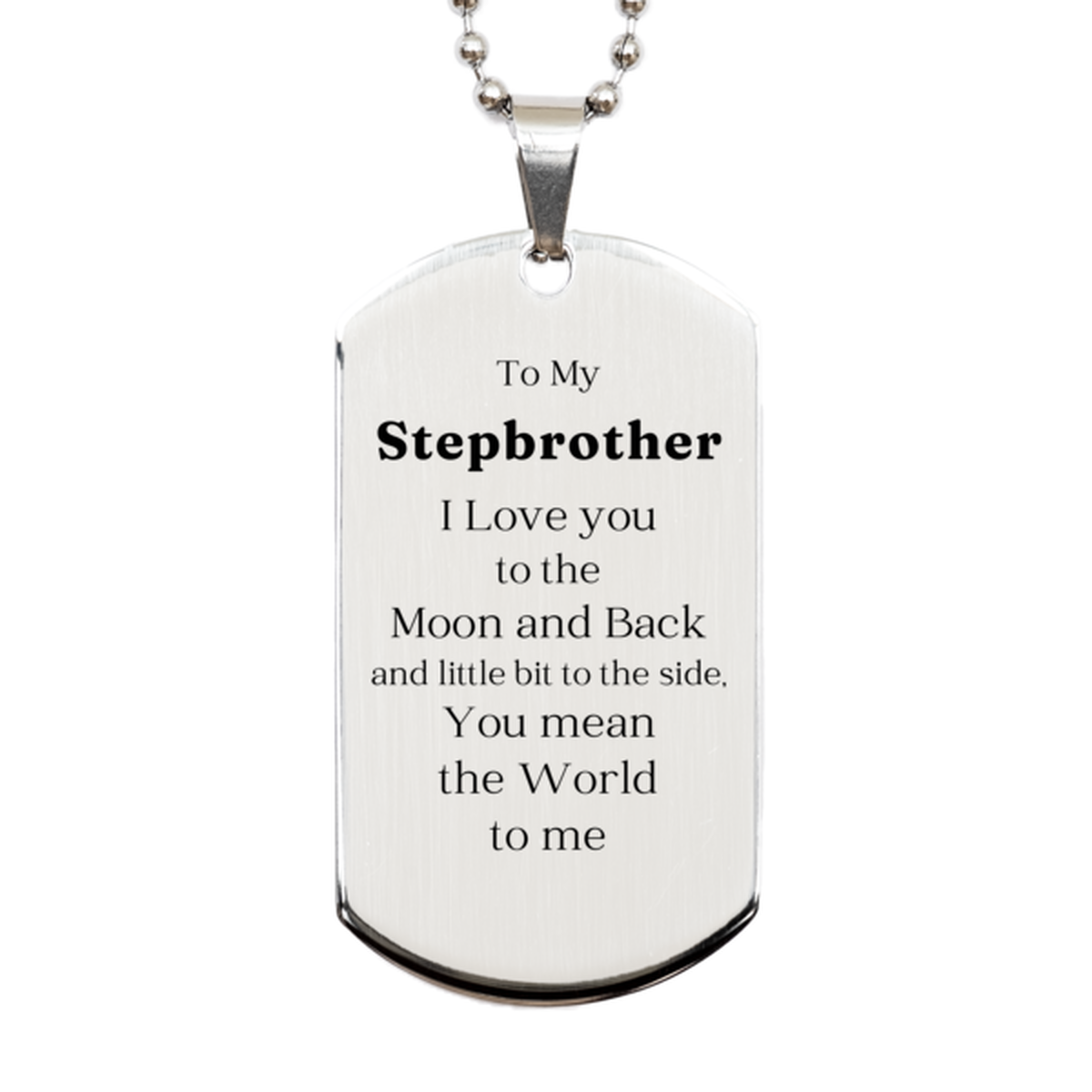 to my stepbrother i love you to the moon and back engraved silver dog tag for birthday gift with love and gratitude