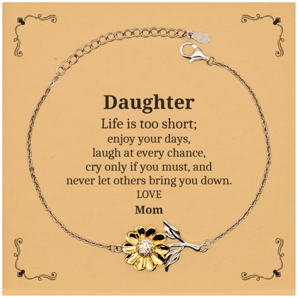 daughter engraved sunflower bracelet for birthday christmas graduation hope and confidence gift life is too short enjoy your days and never let others bring you down love mom