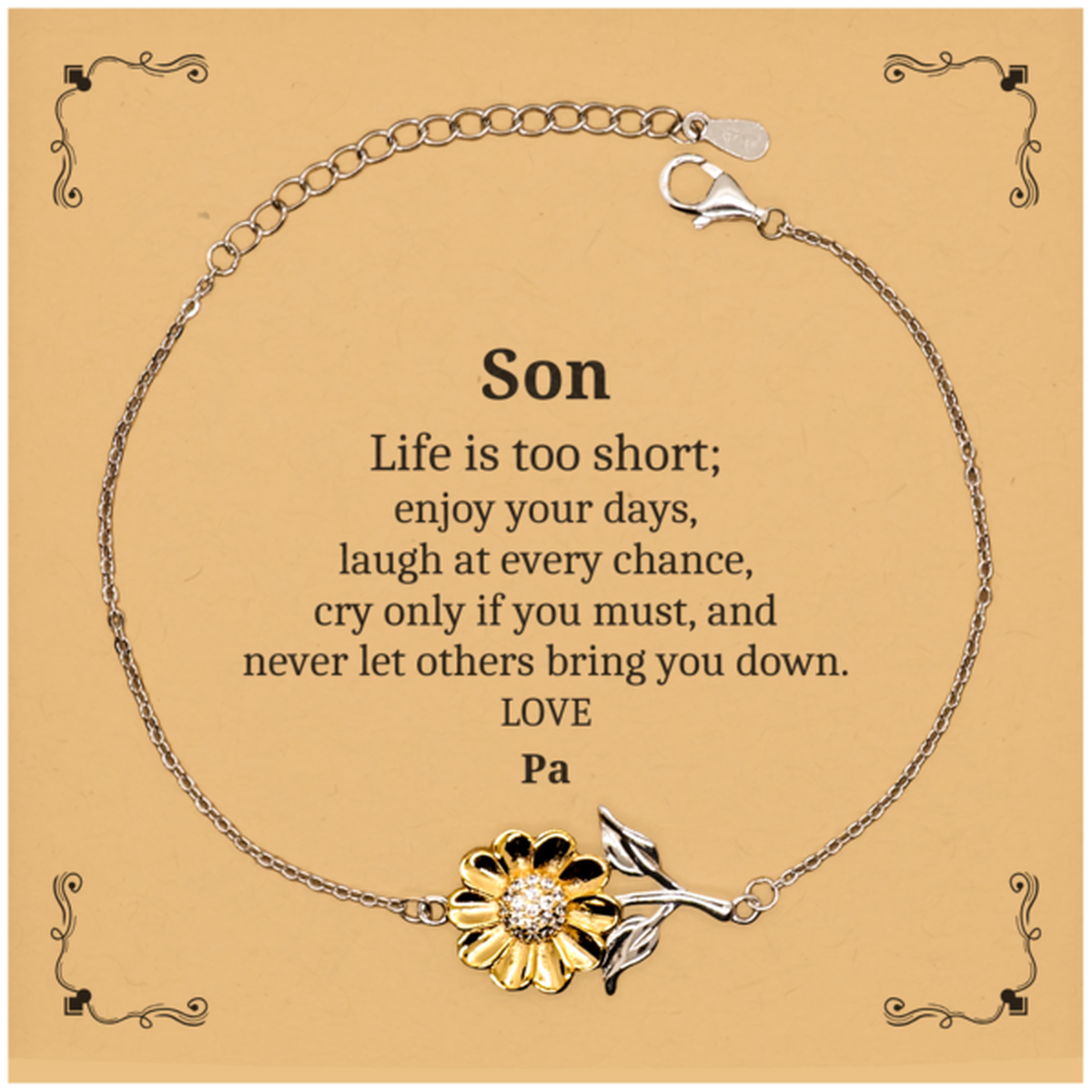 engraved sunflower bracelet for son inspirational gift from dad for birthday christmas and graduation life is too short enjoy your days laugh and never let others bring you down