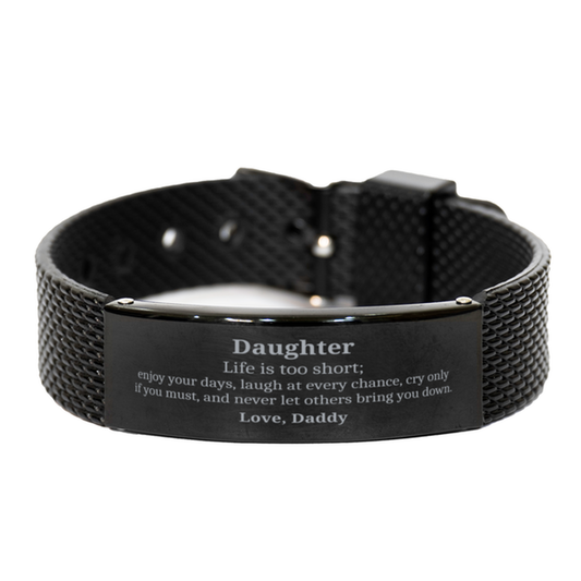 daughter inspirational black shark mesh bracelet for birthday and holidays life is too short enjoy your days love daddy confidence unique gift for daughter