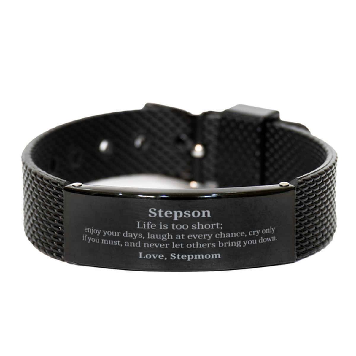 stepson engraved black shark mesh bracelet life is too short love stepmom perfect gift for birthday graduation holidays confidence inspirational mens jewelry for stepson