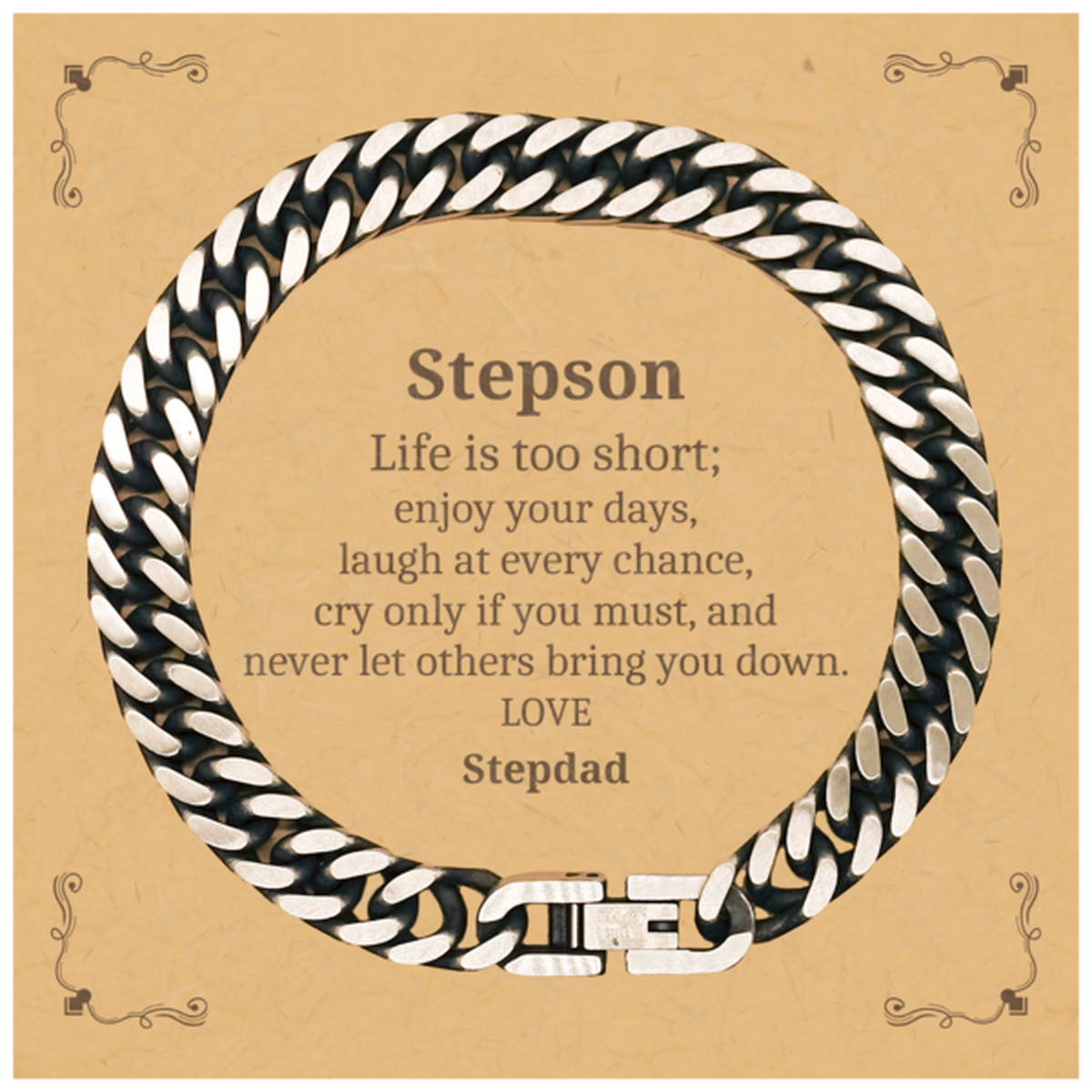stepson engraved cuban link chain bracelet life is too short enjoy every moment perfect gift for birthday christmas graduation or any special occasion show your love for stepson