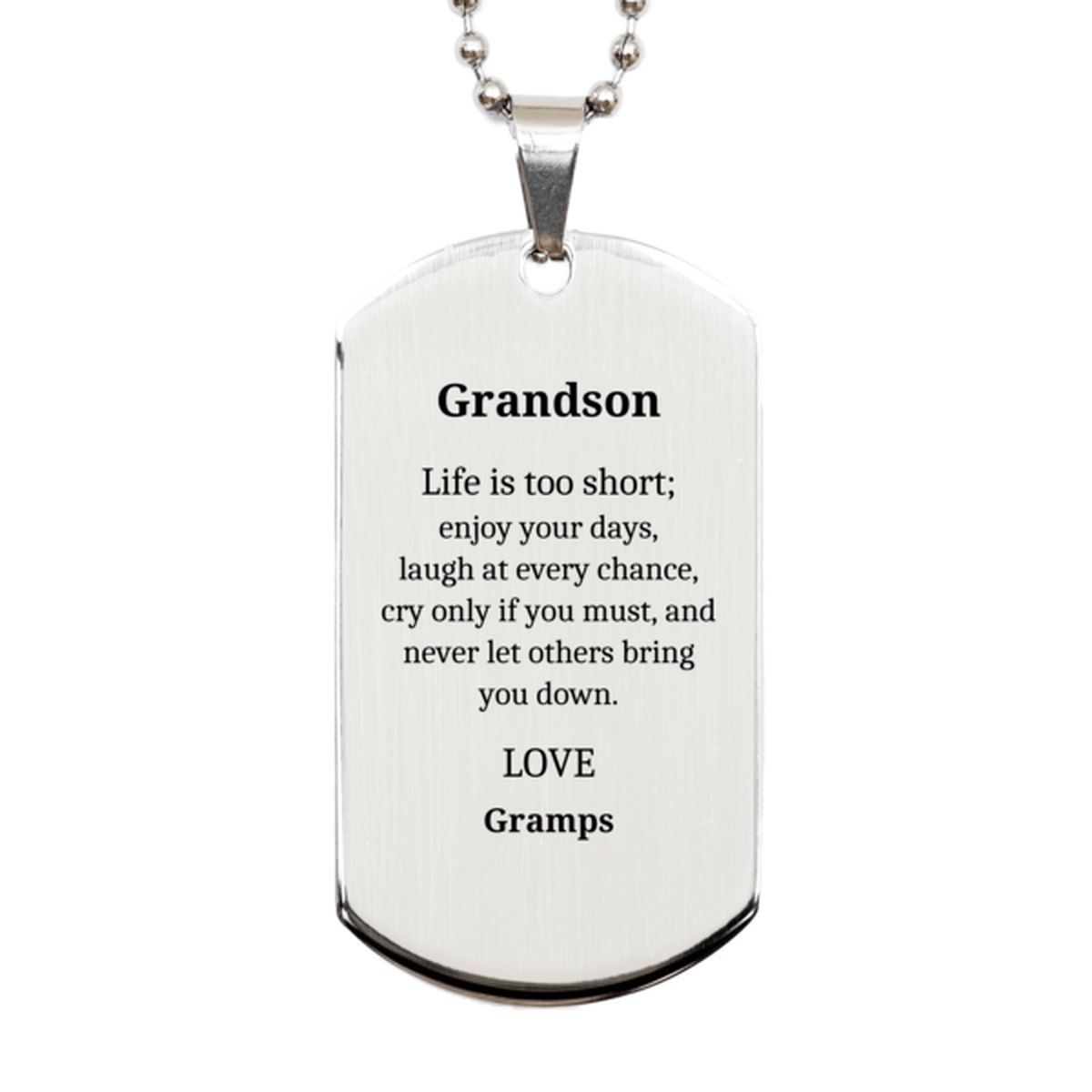 grandson engraved silver dog tag life is too short never let others bring you down gramps inspirational gift for birthday christmas graduation