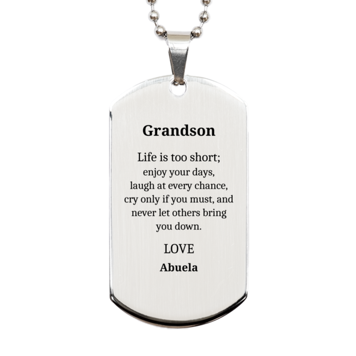 grandson engraved silver dog tag life is too short enjoy every day cherish special moments birthday graduation confidence gift for grandson unique necklace