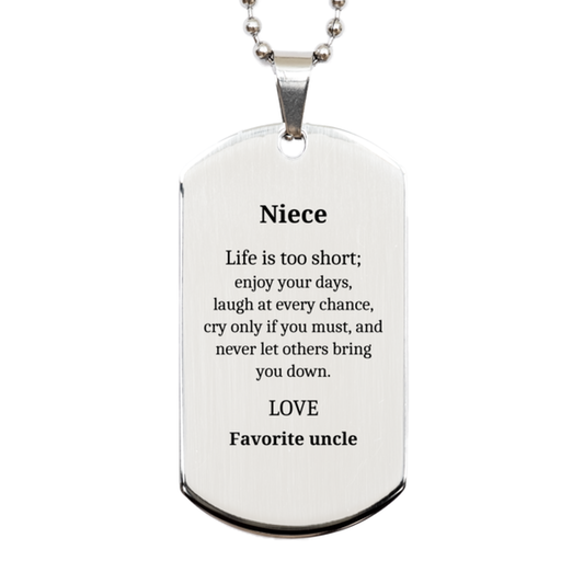 inspirational silver dog tag for nieces enjoy your days laugh never let others bring you down engraved birthday gift for nieces unique christmas present from favorite uncle
