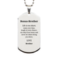 bonus brother engraved silver dog tag life is too short to let others bring you down inspirational gift for birthday christmas graduation veterans day